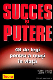 Succes si putere. 48 de legi pentru a reusi in viata