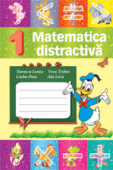 Matematica distractiva cl.1. Ludmila Paiu