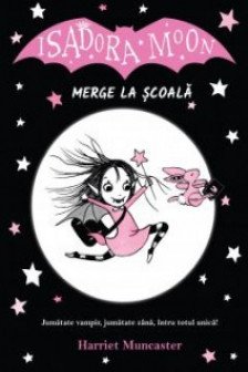 Isadora Moon merge la scoala